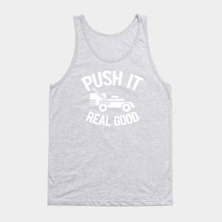 Push It Real Good Tank Top